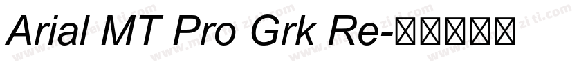 Arial MT Pro Grk Re字体转换